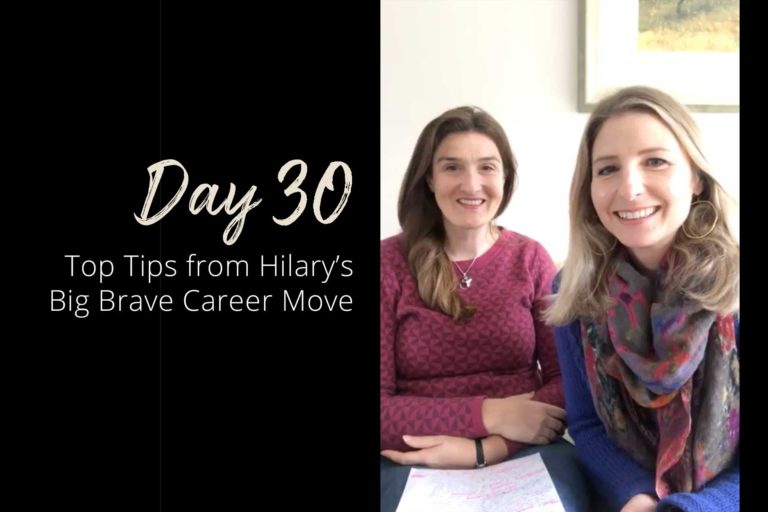 Top Tips from Hilary’s Big Brave Career Move