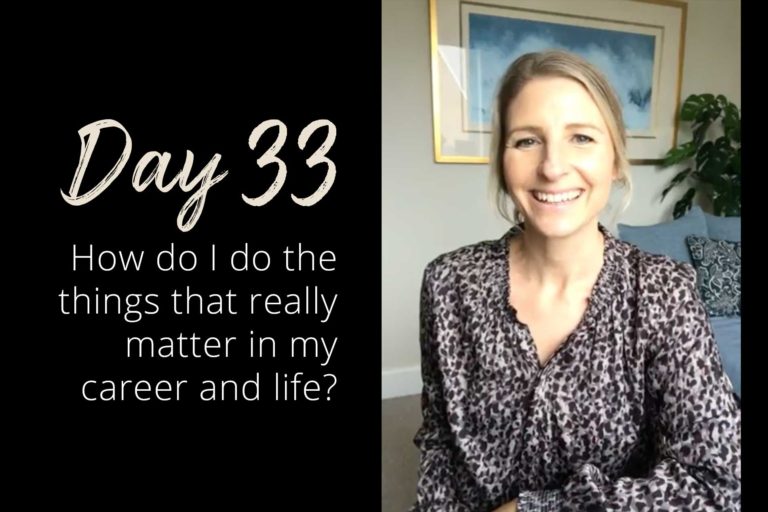 How do I do the things that really matter in my career and life?