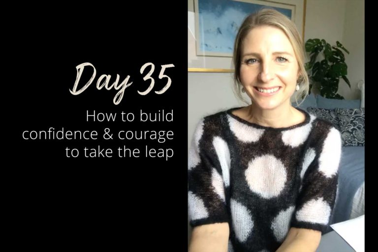 How to build confidence and courage to take the leap