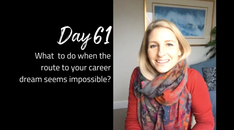 What to do when the route to your career dream seems impossible?